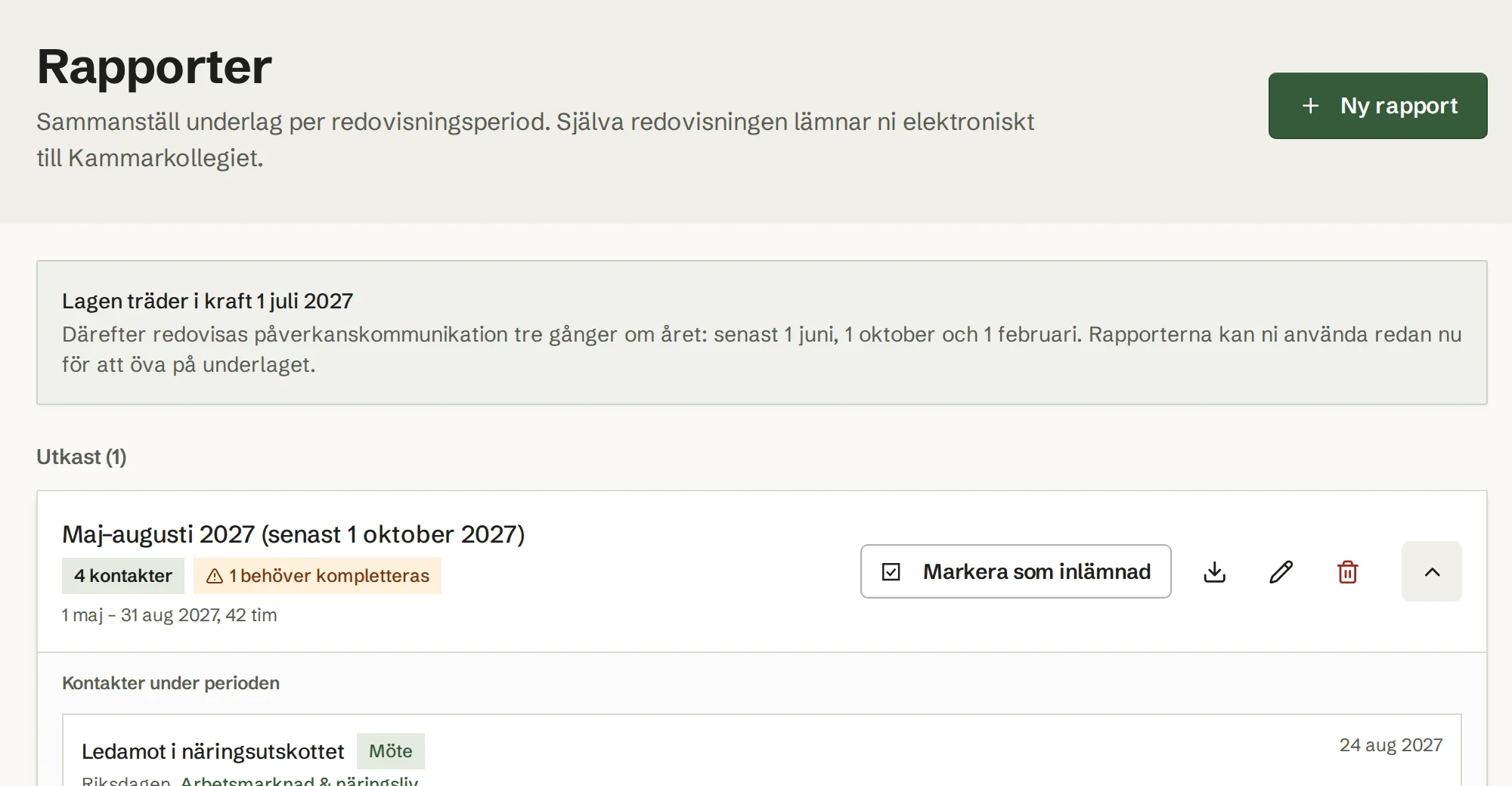 Rapportvyn med perioden maj–augusti 2027, fyra kontakter varav en behöver kompletteras